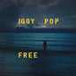 Iggy Pop - Free LP