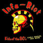 Infa Riot - Kids Of The '80s LP