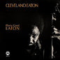 Cleveland Eaton - Plenty Good Eaton LP