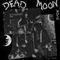 Dead Moon - Strange Pray Tell LP