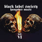 Black Label Society - Hangover Music Vol. VI CD