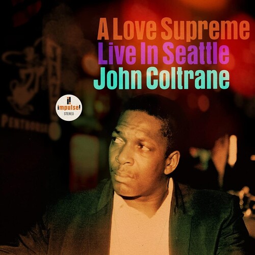 John Coltrane - A Love Supreme: Live In Seattle 2LP (Gatefold)