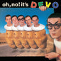Devo - Oh, No! It's Devo LP (Picture Disc)