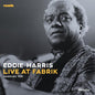 Eddie Harris - Live At Fabrik Hamburg 1988 LP (180g, Gatefold)