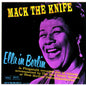Ella Fitzgerald - Mack The Knife: Ella In Berlin LP (180g, UK Pressing)
