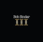 Bob Sinclar - III 2LP (French Pressing)