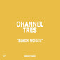 Channel Tres - Black Moses LP