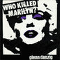 Glenn Danzig - Who Killed Marilyn? LP (Colored Vinyl, Purple)