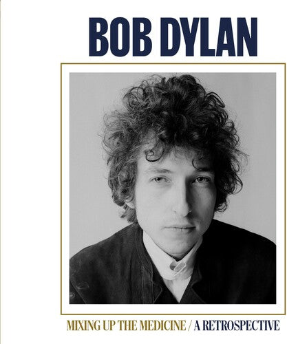 Bob Dylan - Mixing Up The Medicine / A Retrospective CD