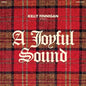 Kelly Finnigan - Joyful Sound 7" (Boxed Set, RSD Exclusive)