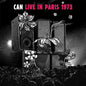 CAN - Live In Paris 1973 CD