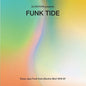 DJ Notoya - Funk Tide: Tokyo Jazz-Funk From Electric Bird 1978-87 LP