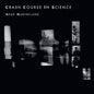 Crash Course in Science - Near Marineland LP