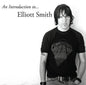 Elliott Smith - An Introduction To Elliott Smith LP (Indie Exclusive, Silver Colored Vinyl)