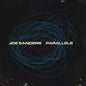 Joe Sanders - Parallels 2LP (Gatefold Lp Jacket, 180 Gram Vinyl)