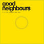 Good Neighbours - Live At Village Underground LP (RSD Exclusive)