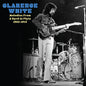 Clarence White - Melodies From A Byrd In Flyte: 1963-1973 CD