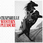Chaparelle - Western Pleasure LP (Colored Vinyl, Red)