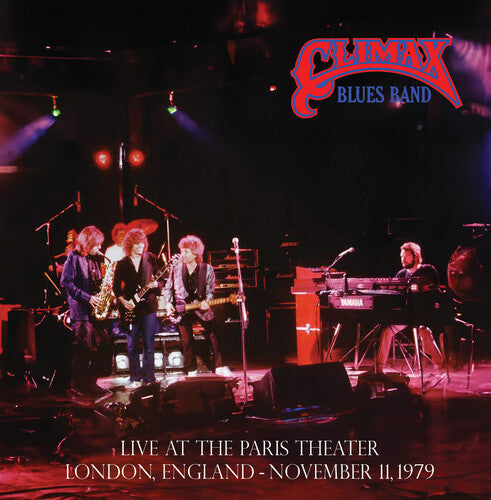 Climax Blues Band - Live at the Paris Theater, London, November 11, 1979 2LP (Bonus Tracks)