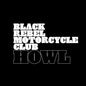 Black Rebel Motorcycle Club - Howl CD (Anniversary Edition, Remastered)(Preorder: Ships June 26, 2026)6