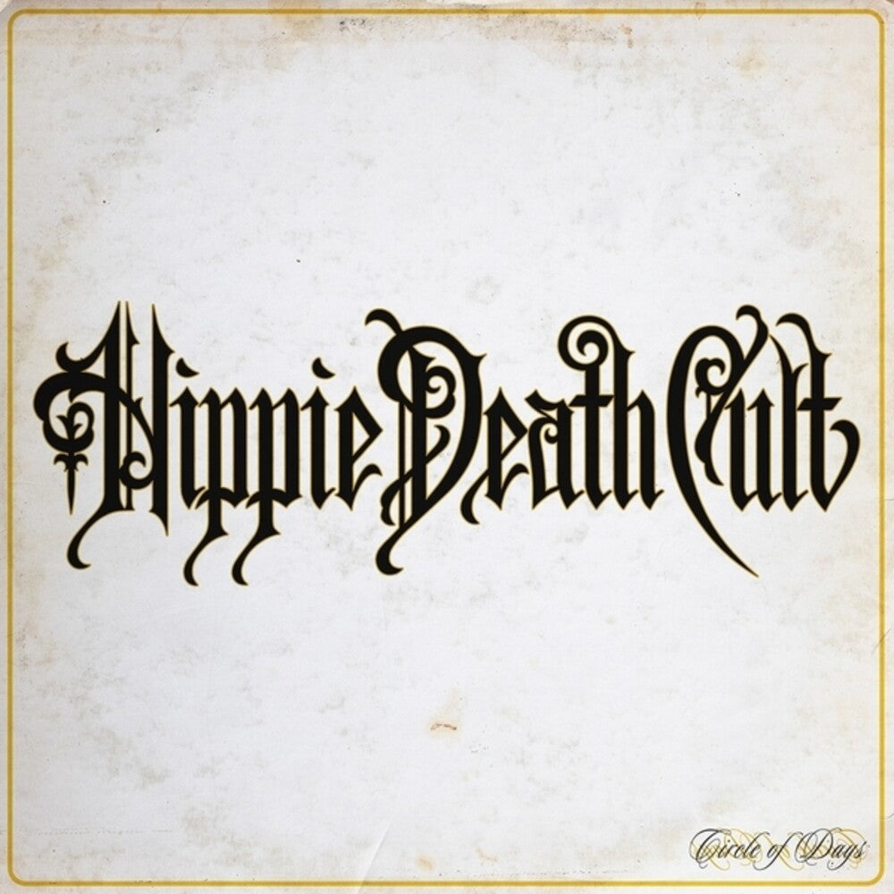 Hippie Death Cult - Circle Of Days LP