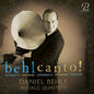 Daniel Behle - Be(H)Lcanto CD (Preorder: Ships June 12, 2026)