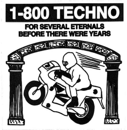1-800 Techno - For Several Eternals Before There Were Years 12" (Ep)