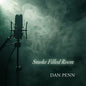 Dan Penn - Smoke Filled Room LP (Limited Edition)