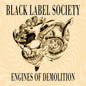 Black Label Society - Engines Of Demolition CD