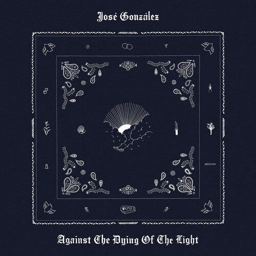 Jose Gonzales - Against The Dying Of The Light LP (Indie Exclusive, Limited Edition, White Colored Vinyl, Gatefold LP Jacket)