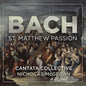 Cantata Collective - Bach: St. Matthew Passion CD