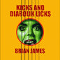 Brian James - Kicksa & Diabolik Licks CD