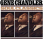 Gene Chandler - Soul Classics CD