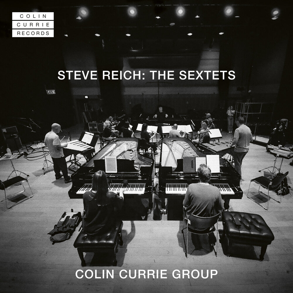 Colin Currie - Steve Reich: Sextets CD