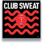 Club Sweat Vol. 001 / Various - Club Sweat Vol. 001 / Various 12"