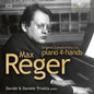 Davide Trivella - Reger: Original Compositions For Pno 4-Hands CD
