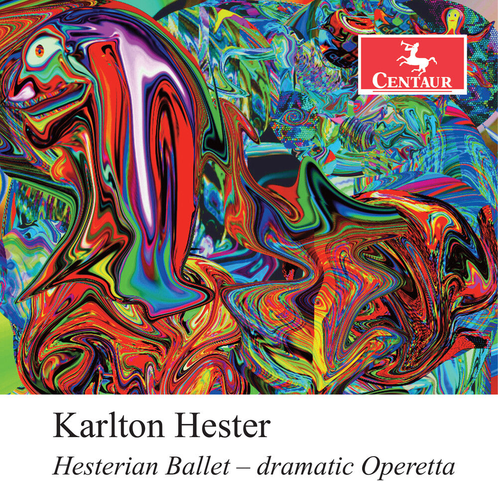Karlton Hester - Hesterian Ballet - Dramatic Operetta CD
