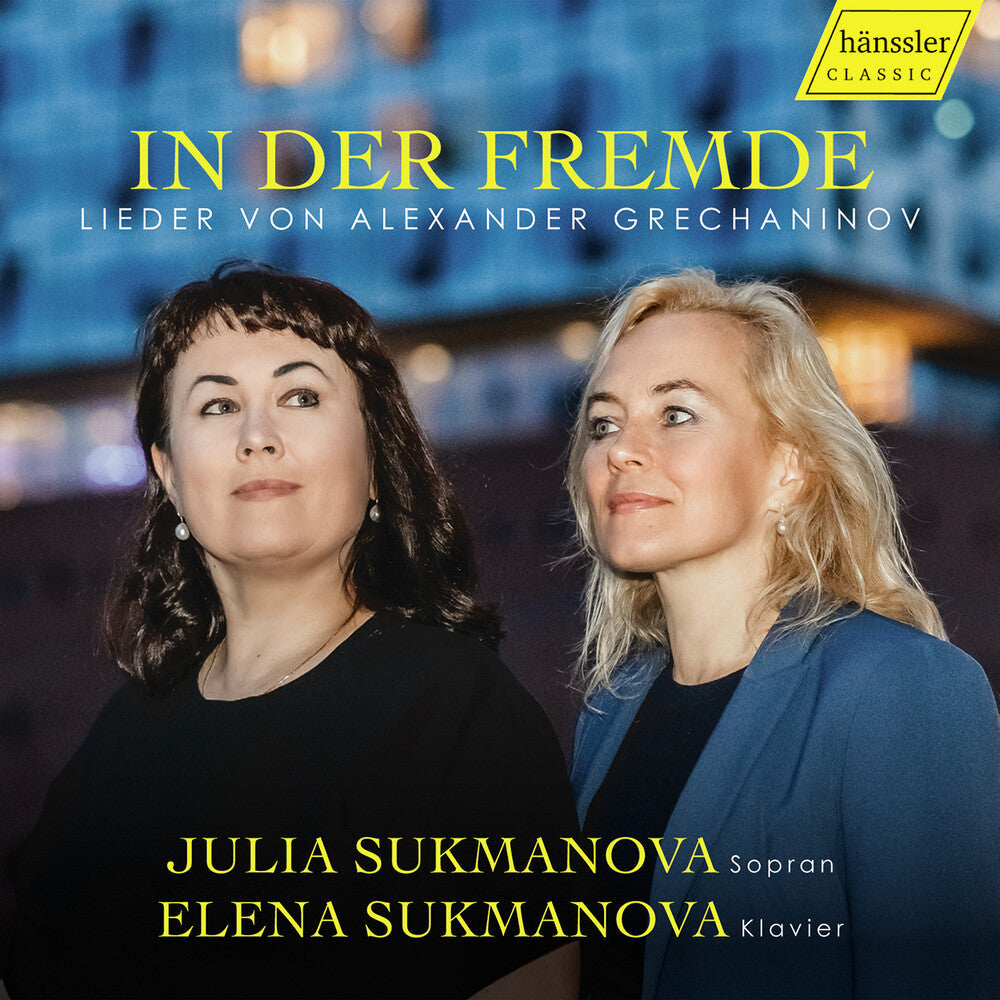 Julia Sukmanova - In Der Fremde / In A Foreign Land - Songs By Alexa CD