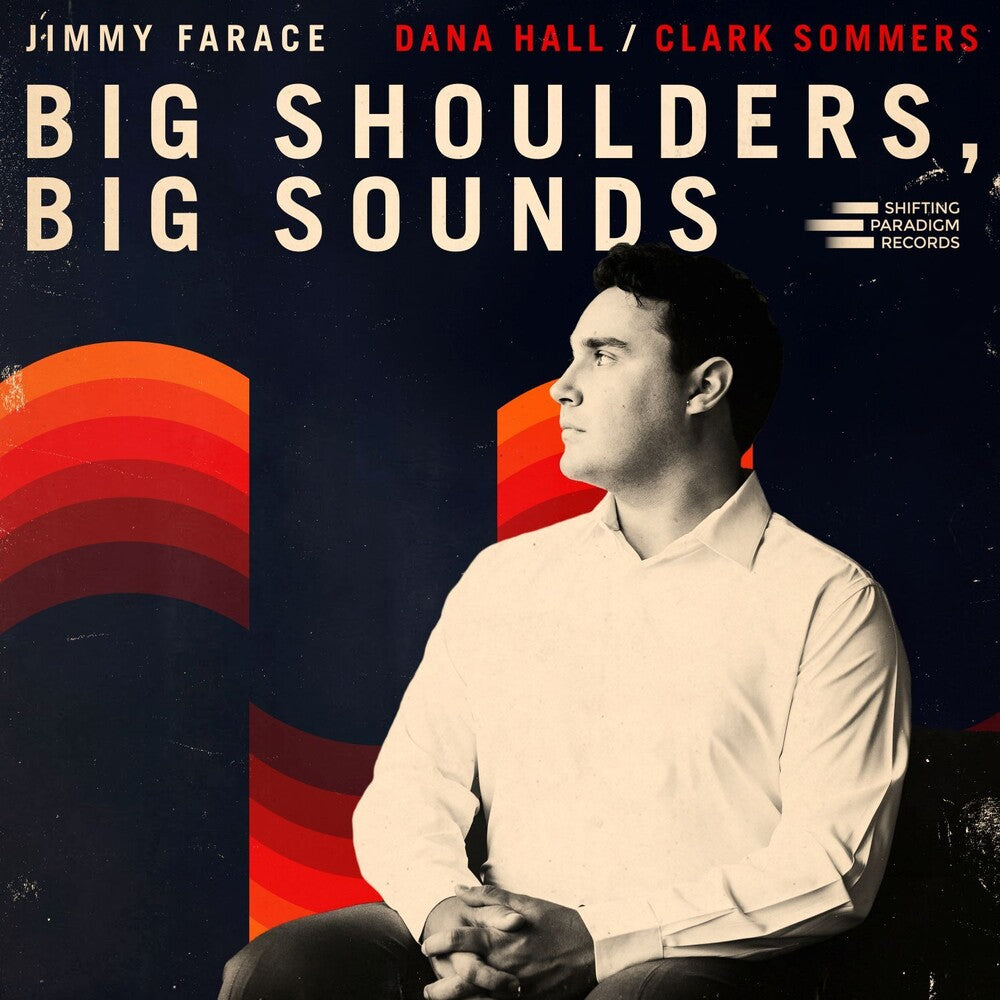 Jimmy Farace - Big Shoulders, Big Sounds CD