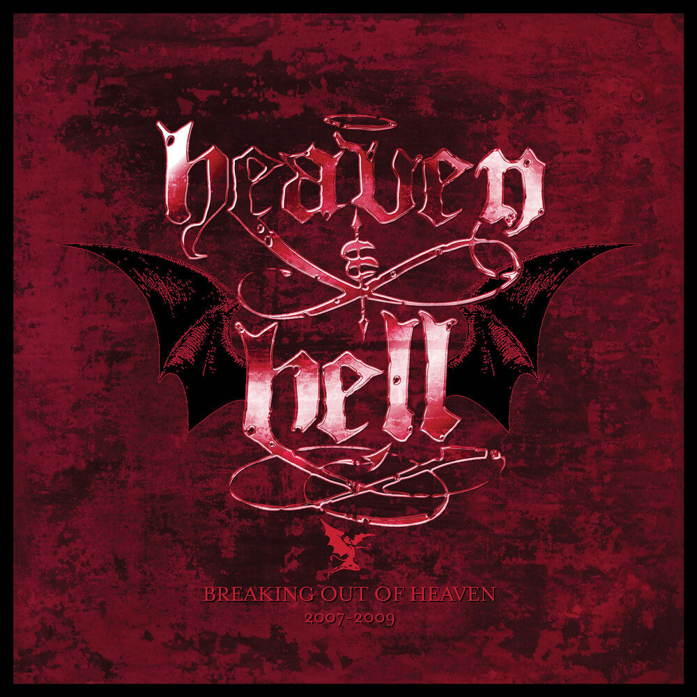 Heaven & Hell - Breaking Out Of Heaven: 2007-2009 CD