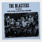 Blasters - Rare Blasts: Studio Outtakes And Movie Music CD
