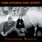 Chris D / Poison Fang Society - Courtroom Wedding LP