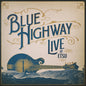 Blue Highway - Live At Etsu! A 30-Year Retrospective Event CD