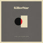Killerstar - The Afterglow LP