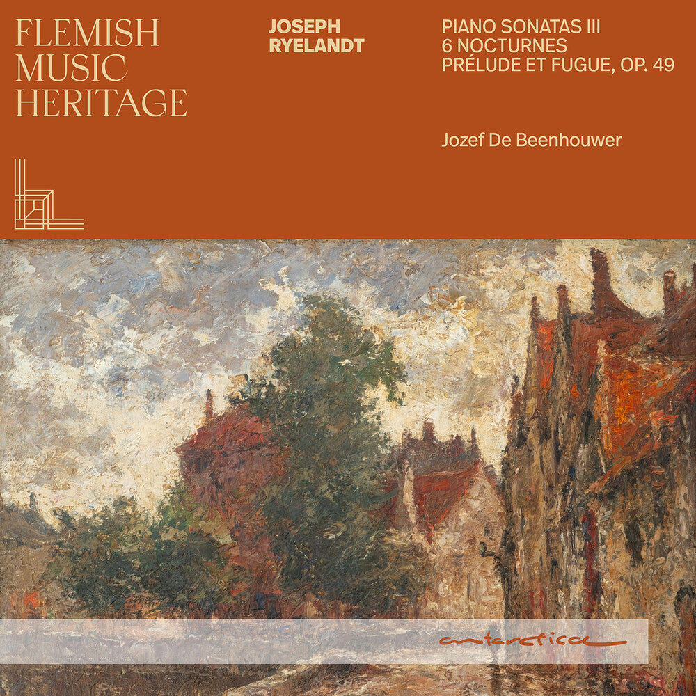 Jozef Beenhouwer  De - Flemish Music Heritage - Ryelandt: Pno Sons Iii CD