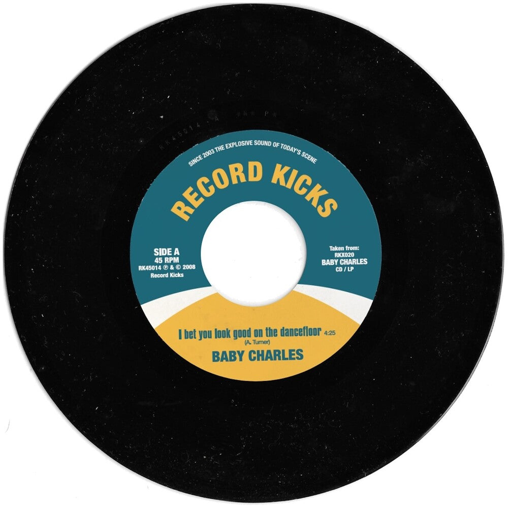 Baby Charles - Bet You Look Good On The Dancefloor / Time 7"