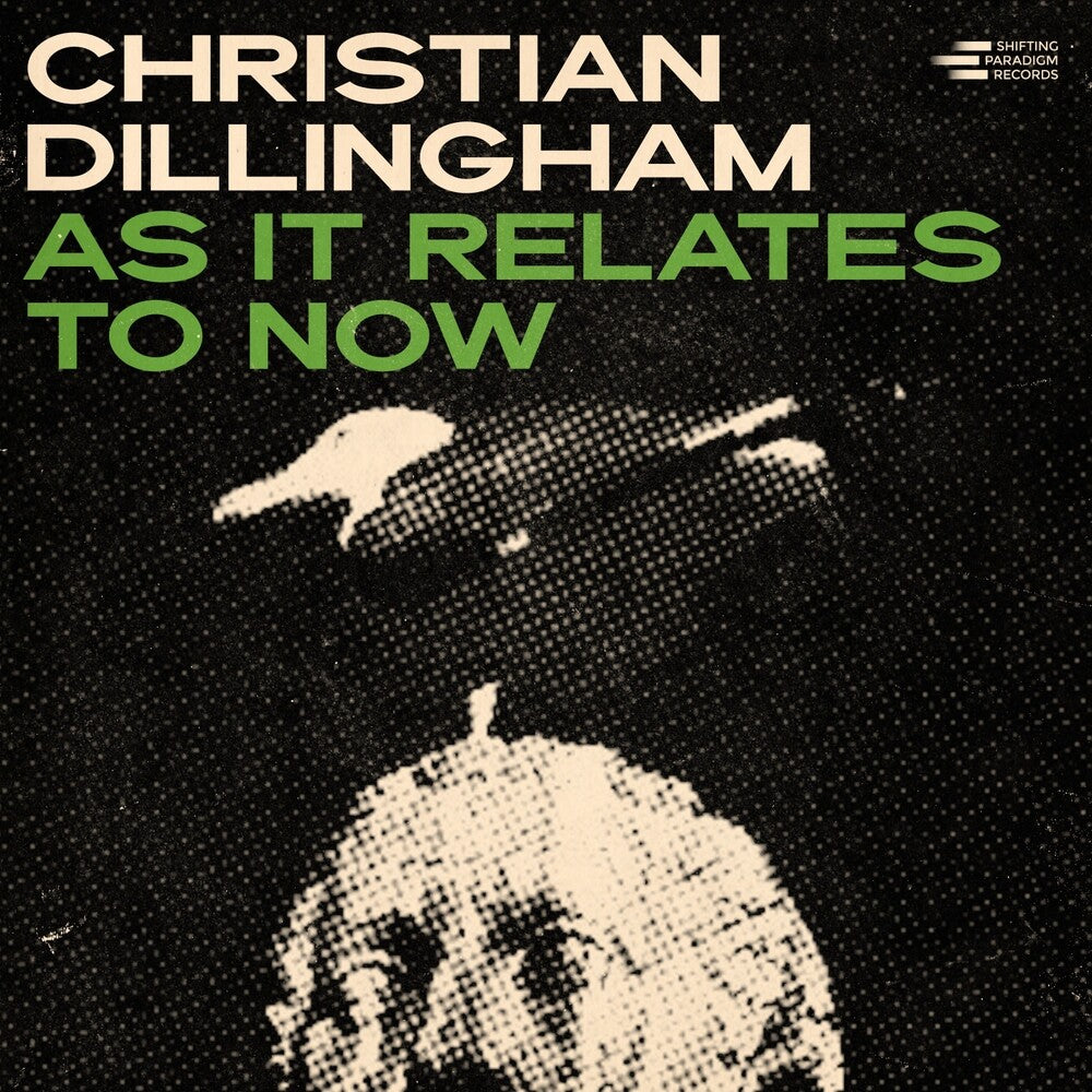 Christian Dillingham - As It Relates To Now LP