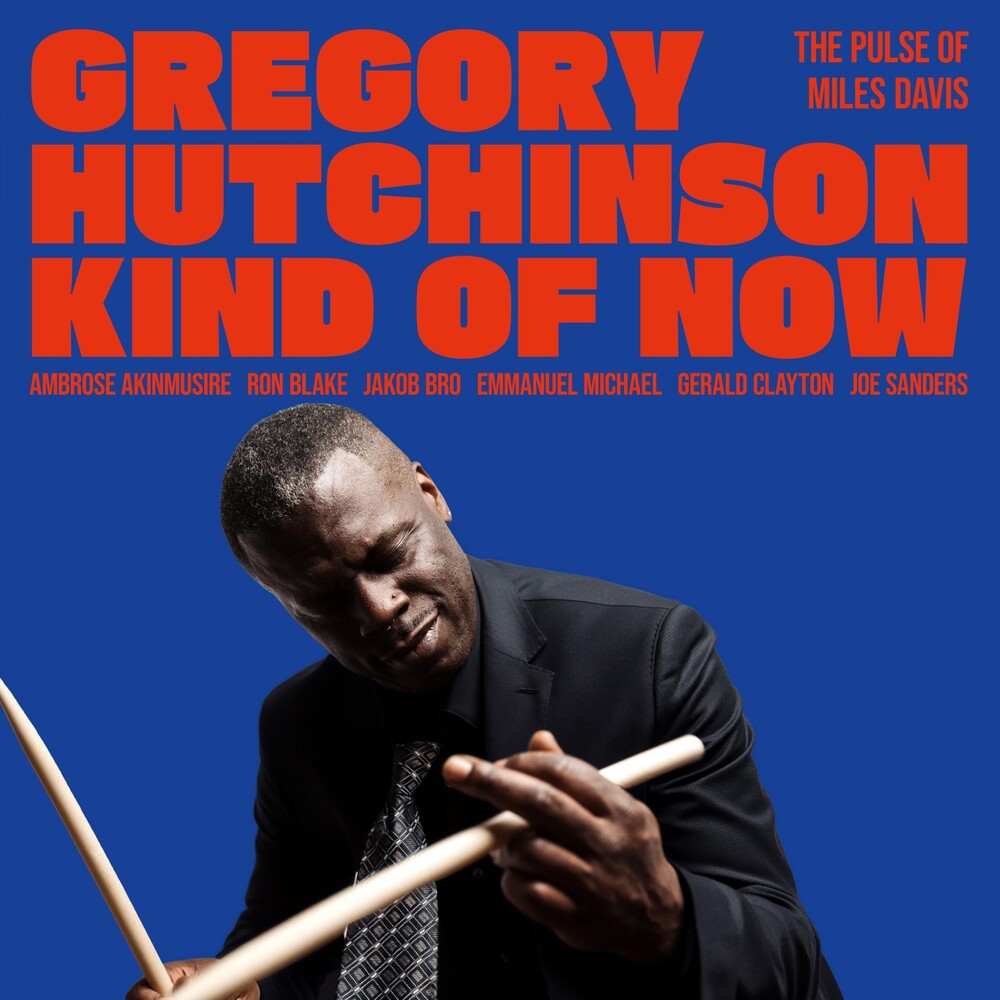 Gregory Hutchinson - Kind Of Now - The Pulse Of Miles Davis LP (Preorder: Ships July 3, 2026)