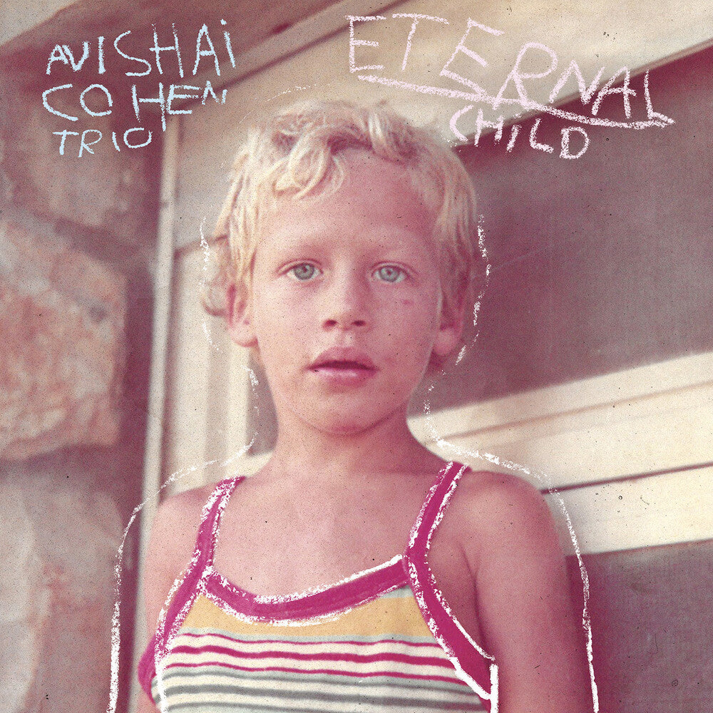 Avishai Cohen Trio - Eternal Child LP