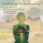 Andres Gabetta - From Venice To Buenos Aires CD
